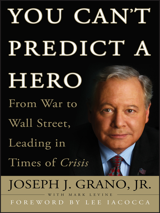 Title details for You Can't Predict a Hero by Joseph J. Grano - Wait list